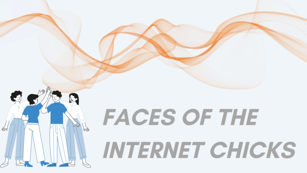 Internet Chicks: A Digital Phenomenon