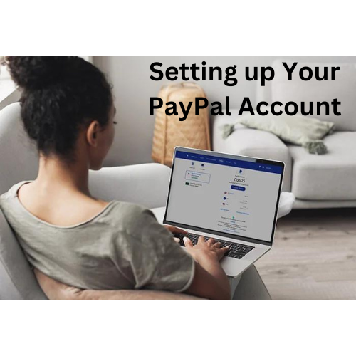 How to Make a PayPal Account in Pakistan