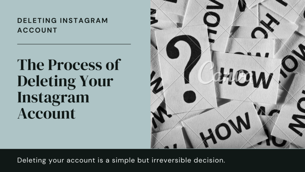 How to Delete Instagram Account: A Step by Step Guide