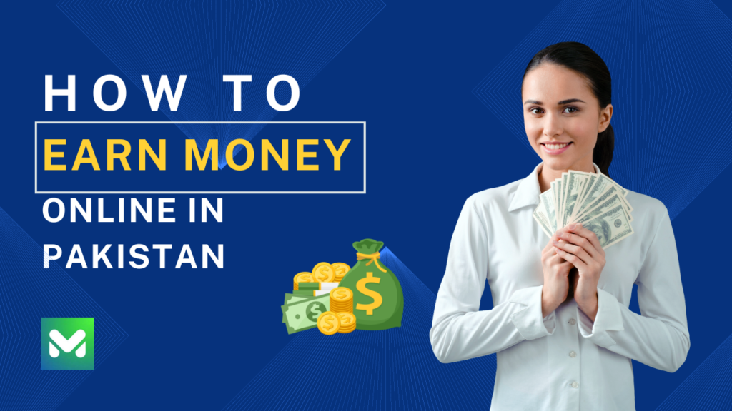 How to Earn Money Online in Pakistan