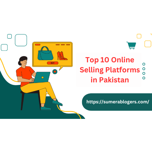 Top 10 Online Selling Platforms in Pakistan