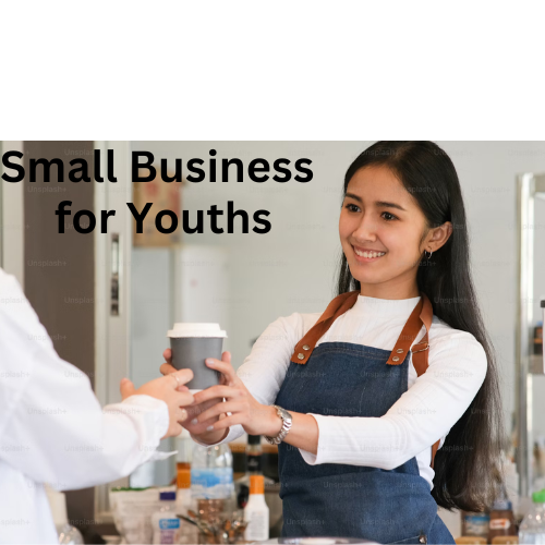 Top 10 Small Business Concepts for Youths with Low Investment